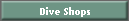 Dive Shops